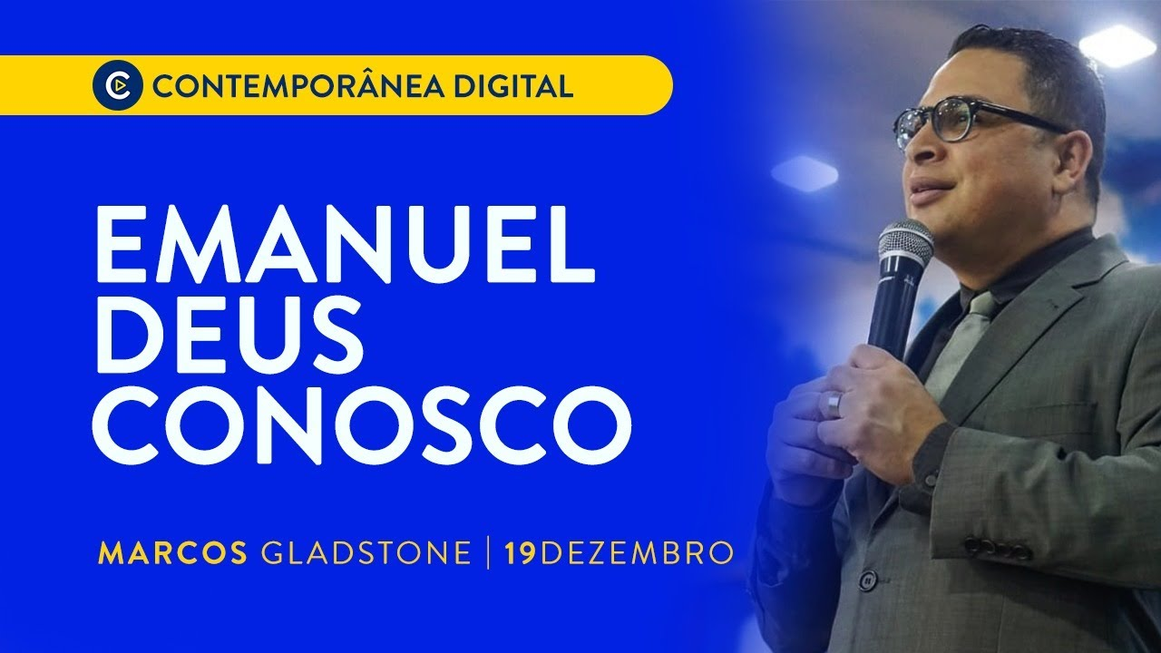 Emanuel Deus Conosco | Marcos Gladstone